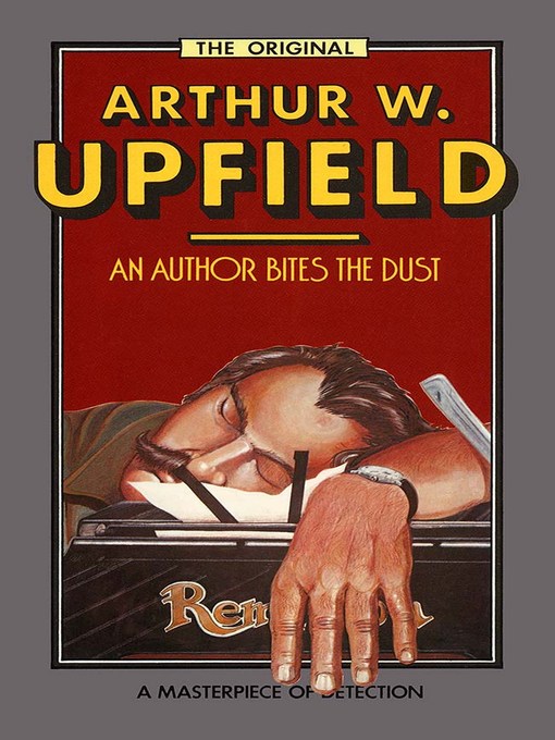 Title details for An Author Bites the Dust by Arthur W. Upfield - Available